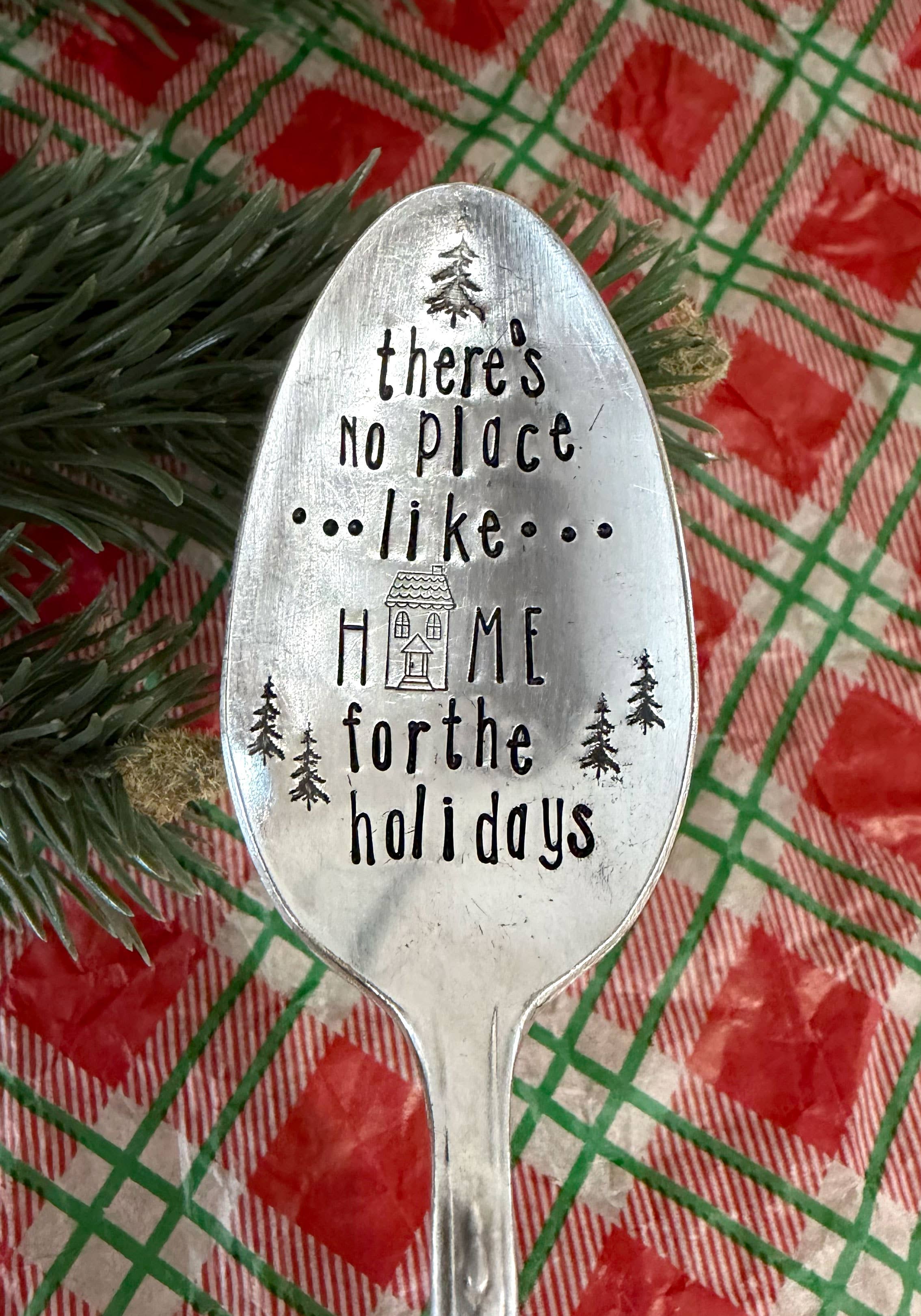 No Place Like Home For The Holidays Vintage Stamped Spoon